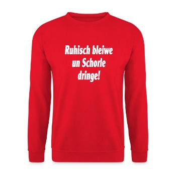 Ruisch bleiwe un Schorle dringe weiß - Unisex Pullover - Rot - Vorne - Alina (178cm) & Michal (187cm)
