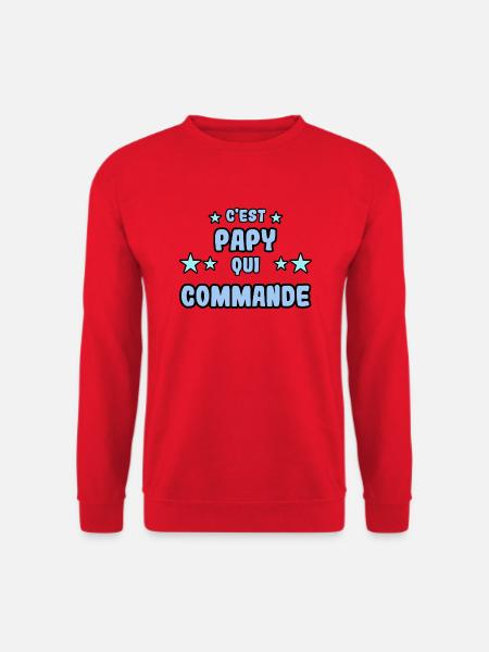 C'est papy qui commande - Sweat-shirt Unisexe - rouge