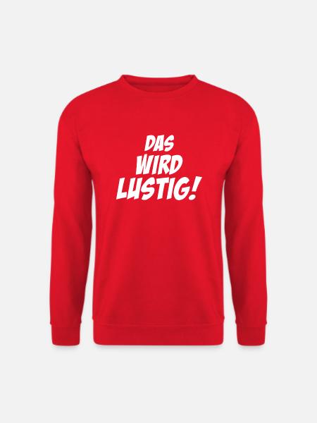das wird lustig - Unisex Pullover - Rot