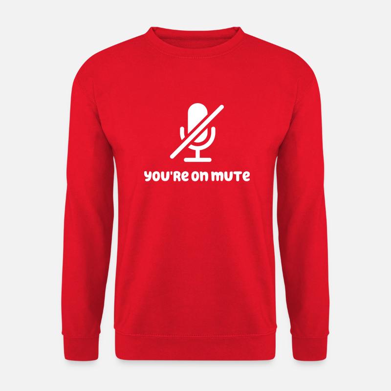 You're On Mute - Unisex Pullover - Rot