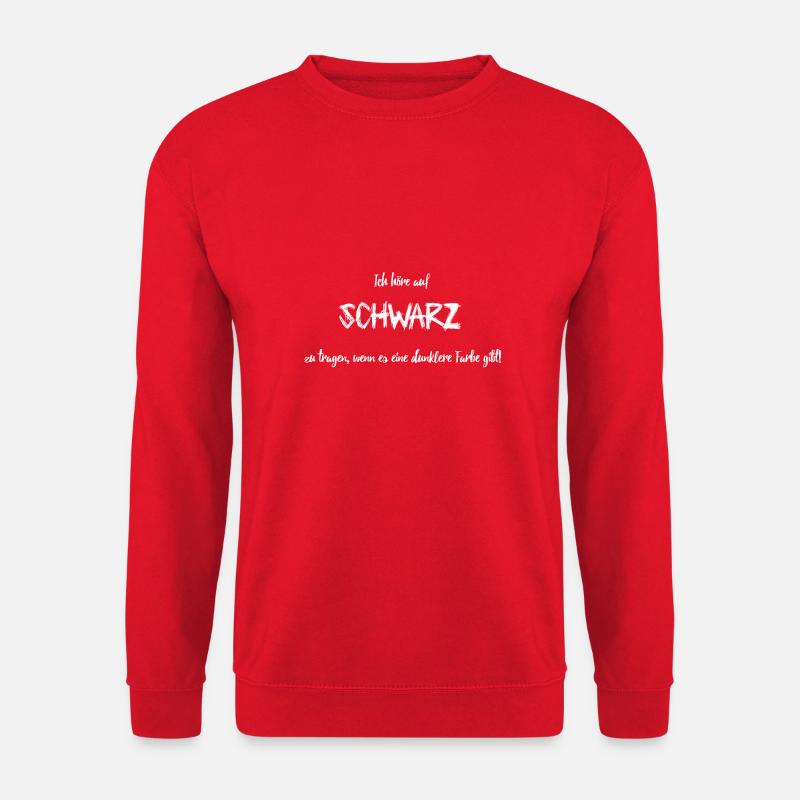 ♠ Schwarz tragen | Fun Shirt | Lustige Sprüche ♠ - Unisex Pullover - Rot
