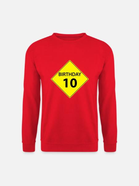 Traffic sign birthday 10 - Unisex Sweatshirt - red