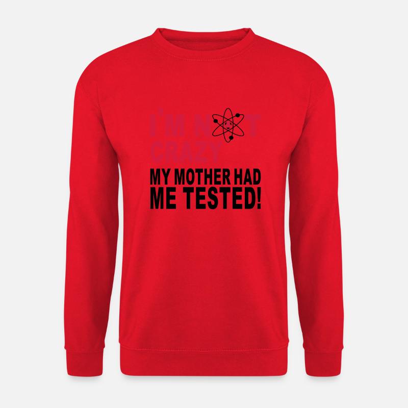 im not crazy - Unisex Pullover - Rot
