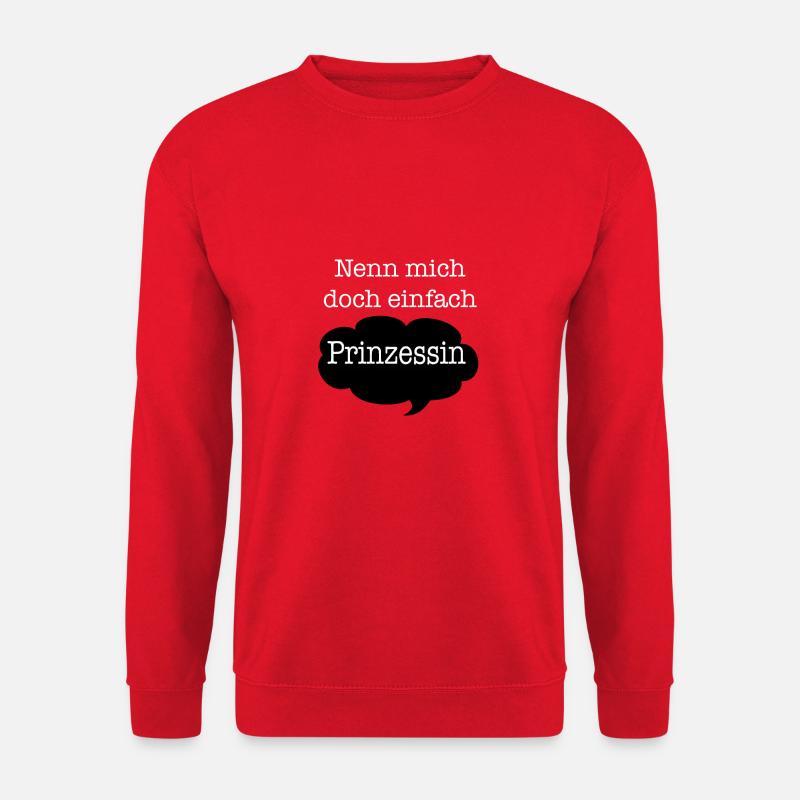 Nenn mich doch einfach Prinzessin - Unisex Pullover - Rot