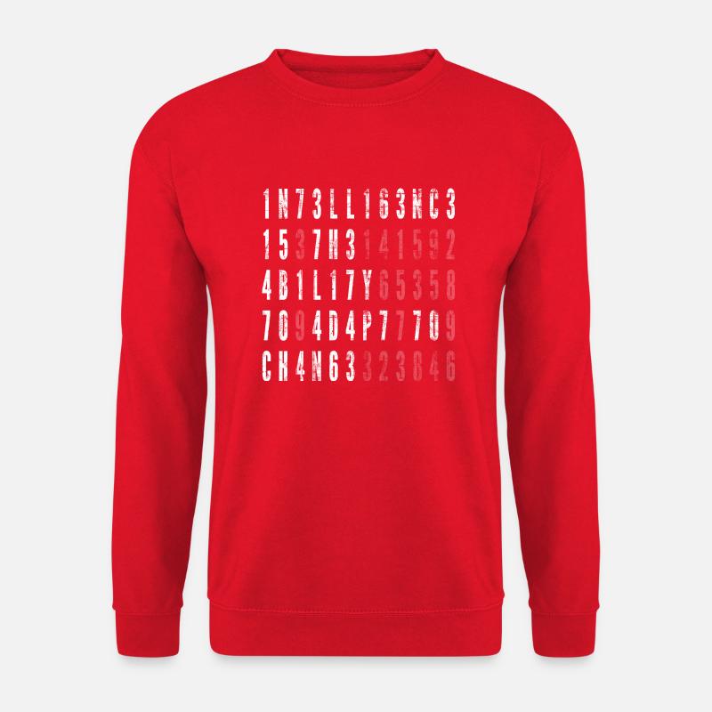Intelligenz ist die Fähigkeit, sich an Veränderungen anzupassen - Unisex Pullover - Rot