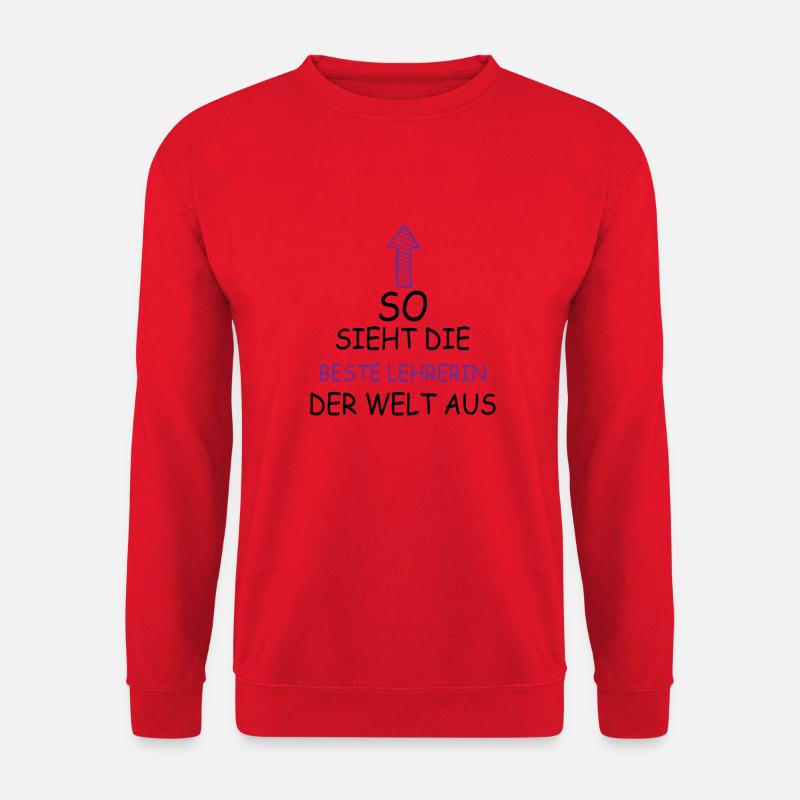 So sieht die beste lehrerin der welt aus Geschenk - Unisex Pullover - Rot