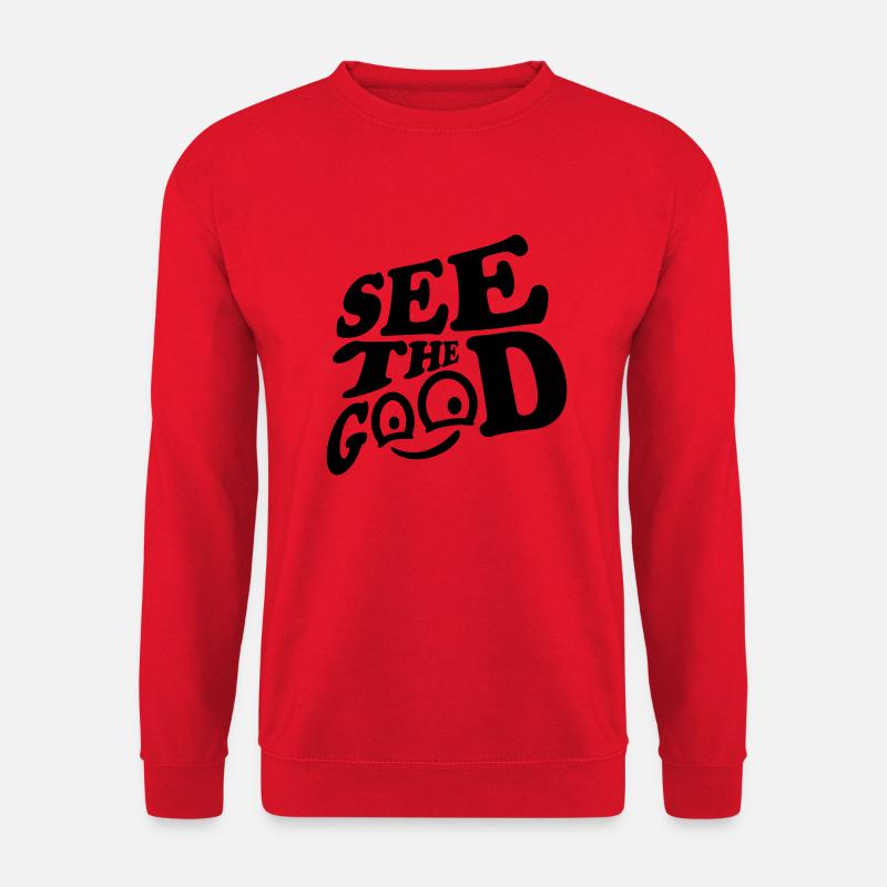 see the good quote - Unisex Sweatshirt - red