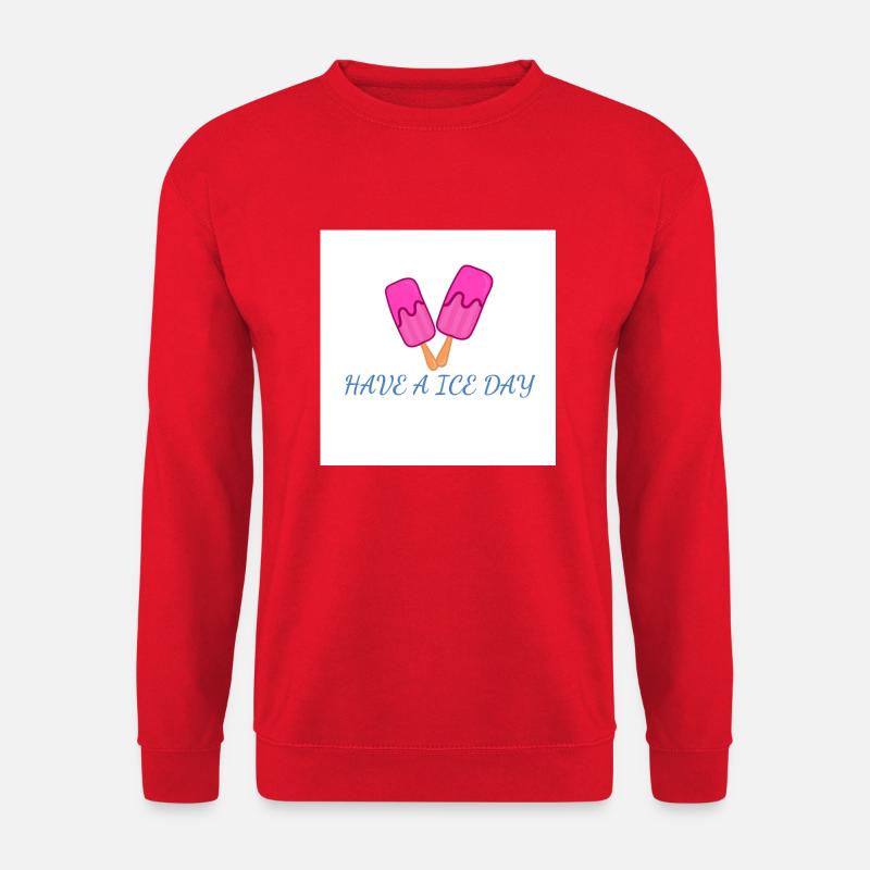 Have a nice day - Unisex Sweatshirt - red