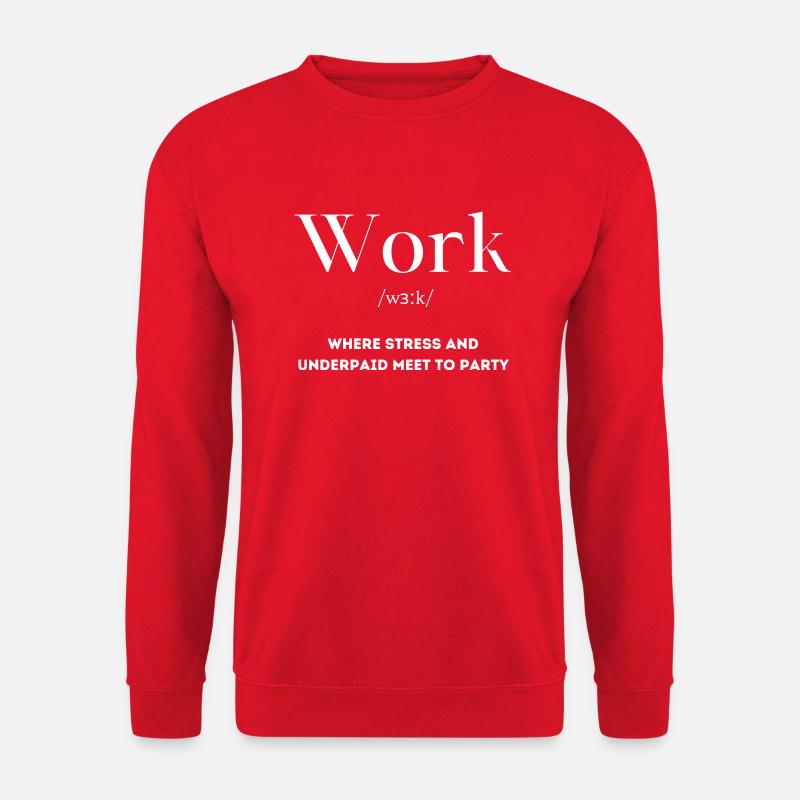 Arbeit Definition - Unisex Pullover - Rot