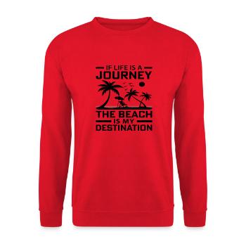 If Life is a Journey The Beach is my Destination - Unisex Sweatshirt - red - Front - Alina (178cm) & Michal (187cm)