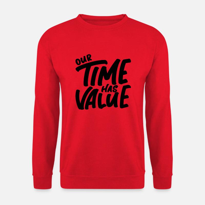 Our Time Has Value - Unisex Sweatshirt - red