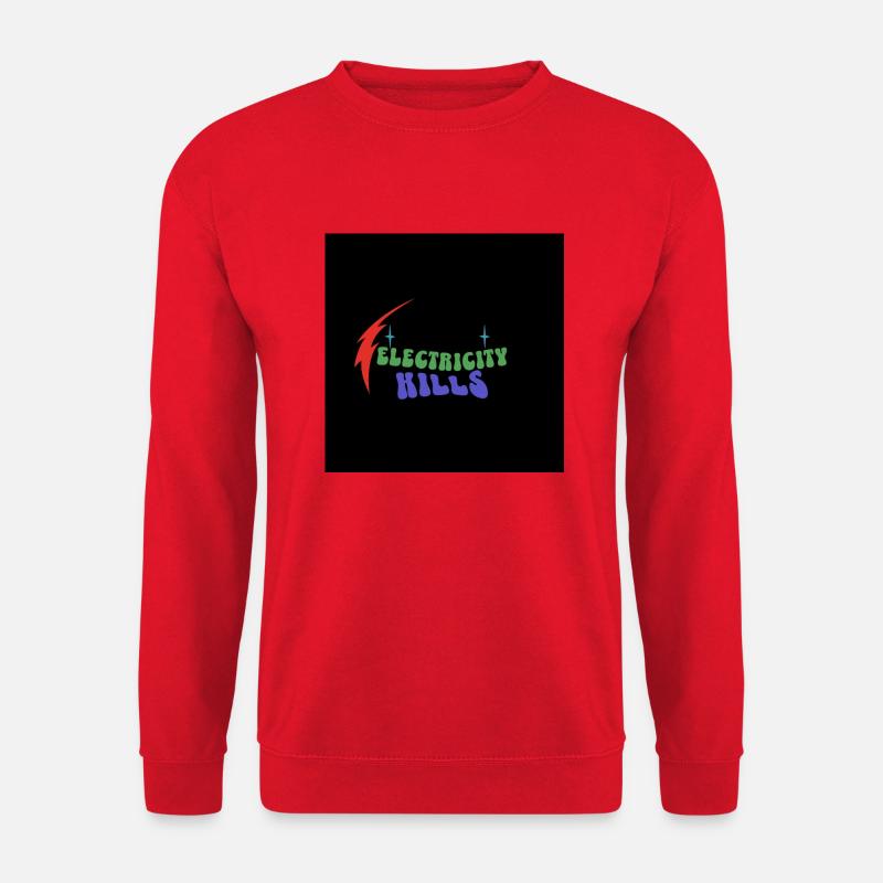 electricity kills - Unisex Pullover - Rot