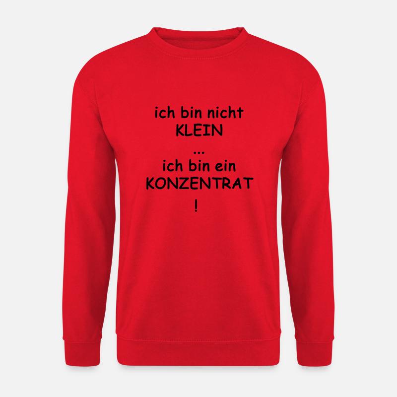 ich bin nicht klein... - Unisex Pullover - Rot