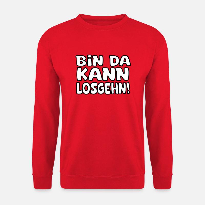 Bin da kann losgehen - Unisex Pullover - Rot