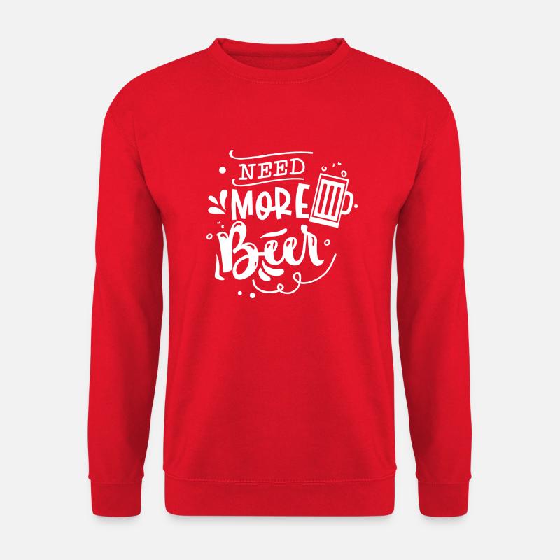 Benötigen Sie mehr Bier weiß - Unisex Pullover - Rot