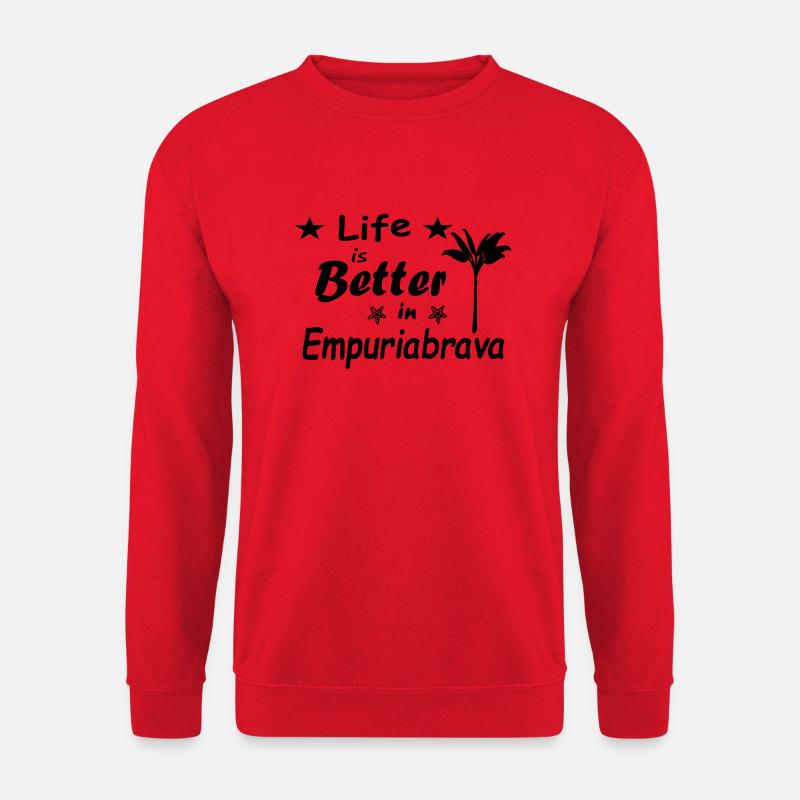 Life is better in Empuriabrava - Unisex Sweatshirt - red