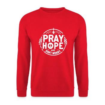 Bete, hoffe und mach dir keine Sorgen - Unisex Pullover - Rot - Vorne - Alina (178cm) & Michal (187cm)