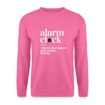 Humorous design "Alarm Clock Definition" - Unisex Sweatshirt - pink - Front