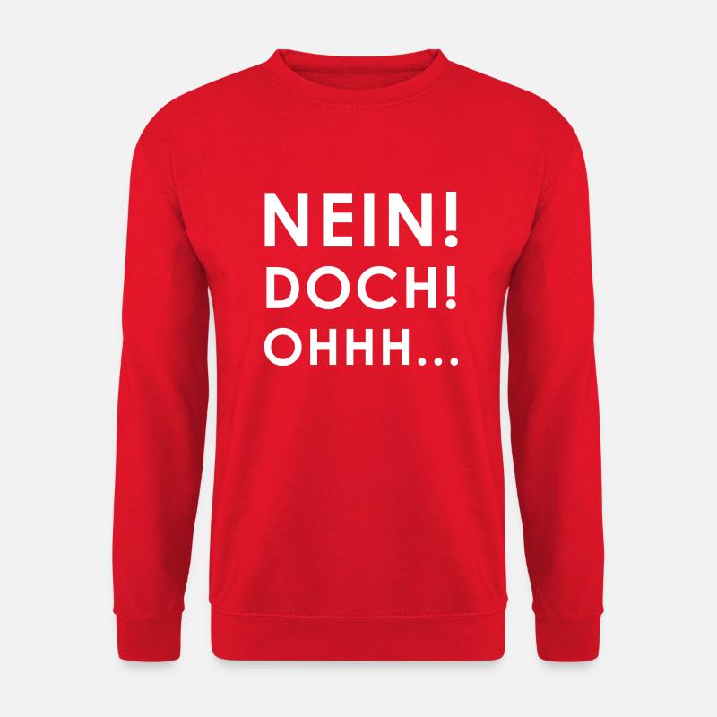 Nein, Doch, Ohhh - Unisex Pullover - Rot
