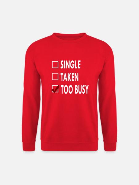 SINGLE TOO BUSY - Sweat-shirt Unisexe - rouge