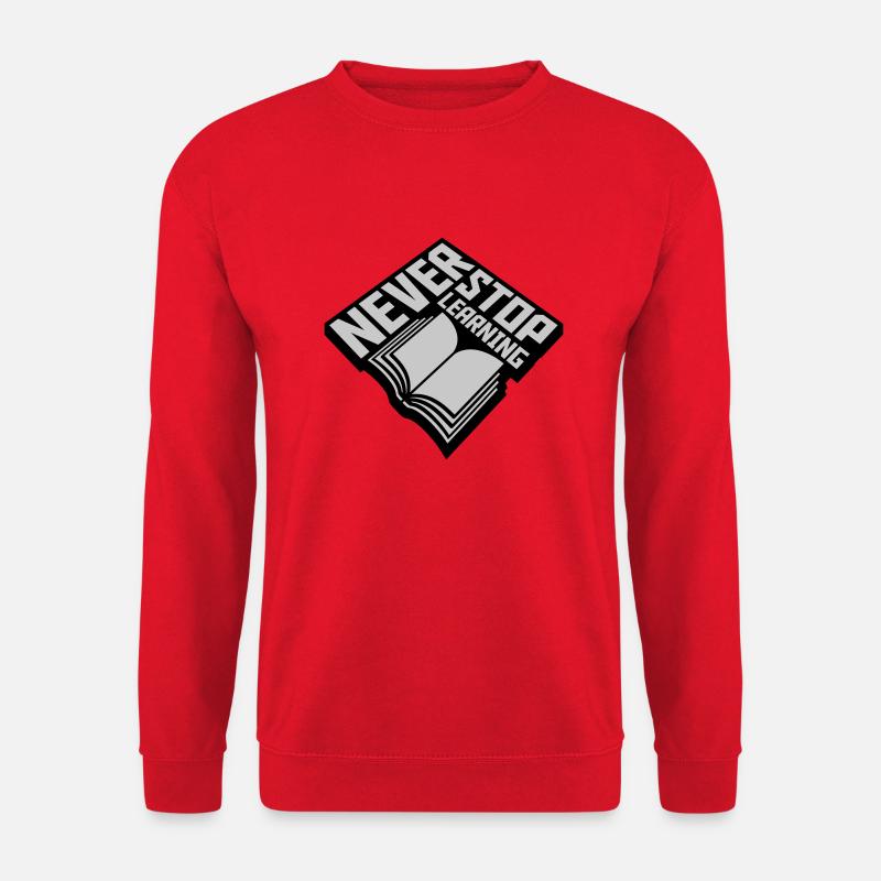 never stop learning Zitat - Unisex Pullover - Rot