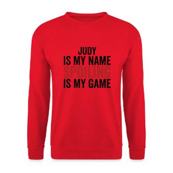 Judy is My Name Spoiling is My Game - Unisex Sweatshirt - red - Front - Alina (178cm) & Michal (187cm)