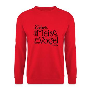 LIEBER EINE MEISE ALS, GAR KEINEN VOGEL.. piep - Unisex Pullover - Rot - Vorne - Alina (178cm) & Michal (187cm)