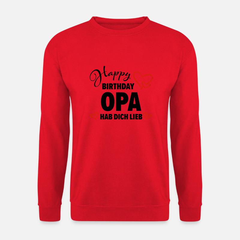 Happy Birthday Opa Hab dich lieb Baby Geschenk - Unisex Pullover - Rot