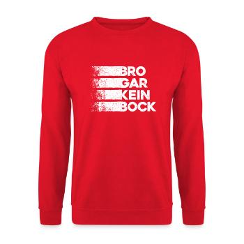 Bro Gar Kein Bock Jugendsprache Umgangsspache Fun - Unisex Pullover - Rot - Vorne - Alina (178cm) & Michal (187cm)