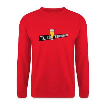 Beer Me Getting Married - Unisex Sweatshirt - red - Front - Alina (178cm) & Michal (187cm)