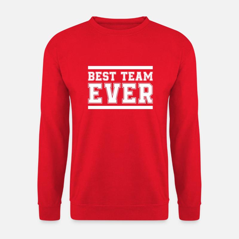 Best Team Ever - Unisex Sweatshirt - red