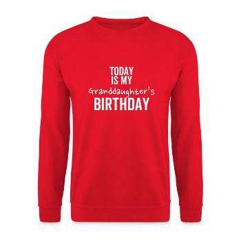 Today is My Granddaughter's Birthday - Unisex Sweatshirt - red - Front - Alina (178cm) & Michal (187cm)