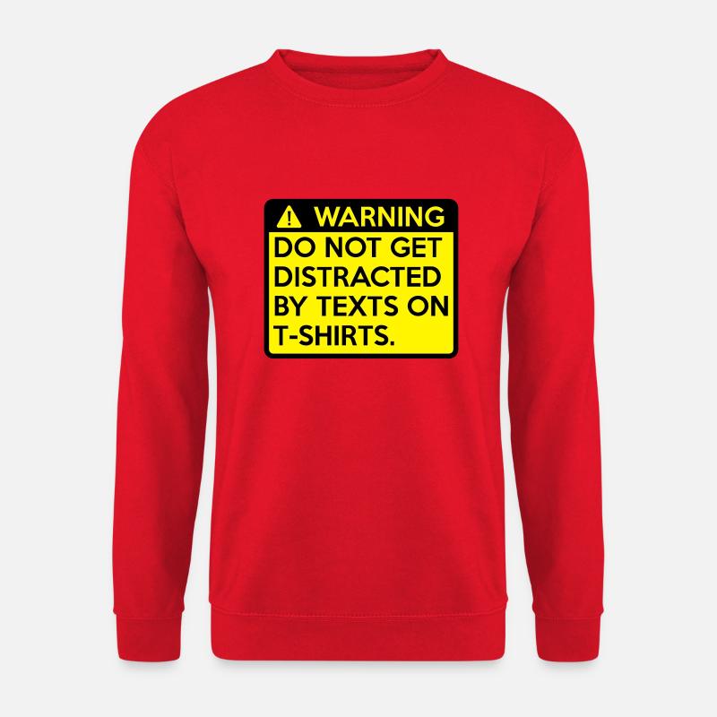 Warning: do not get distracted - Unisex Sweatshirt - red