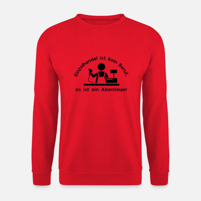 Einzelhandel ist kein Beruf sondern ein Abenteuer - Unisex Pullover - Rot