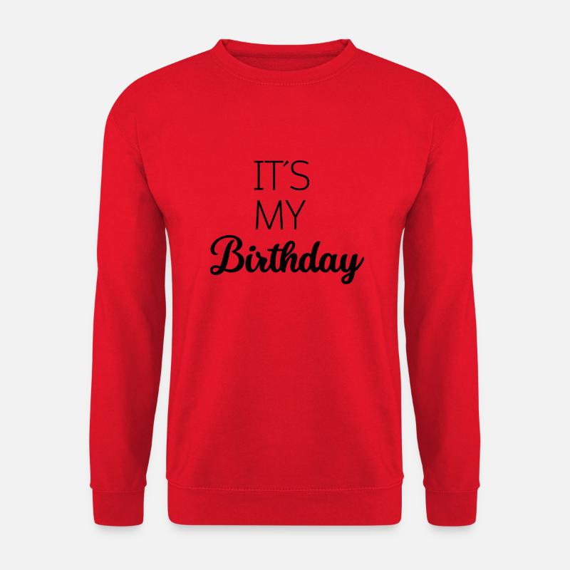 its my birthday Geburtstags Desgin - Unisex Pullover - Rot