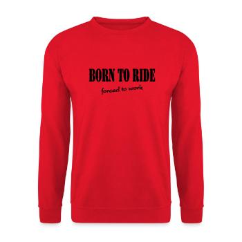 Born to ride-forced to work - Unisex Pullover - Rot - Vorne - Alina (178cm) & Michal (187cm)