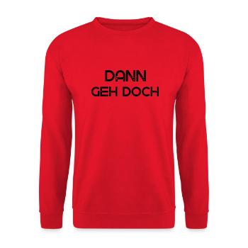 Dann geh doch - Unisex Pullover - Rot - Vorne - Alina (178cm) & Michal (187cm)