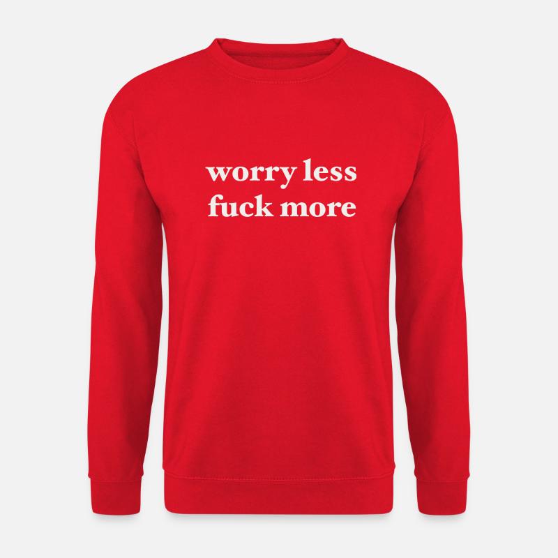 worry less - Unisex Pullover - Rot