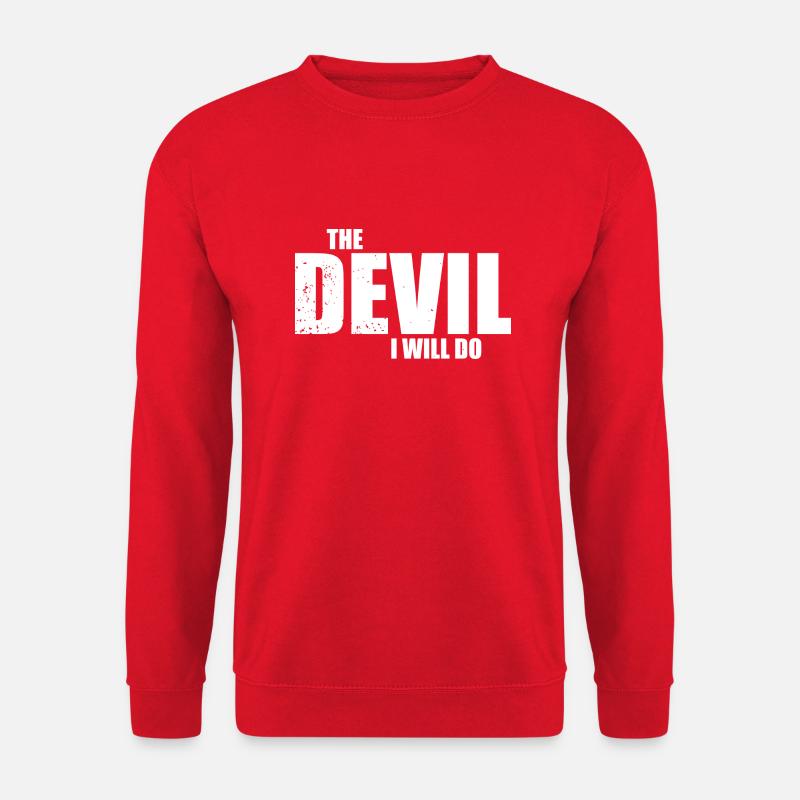 The devil will i do - weiß - Unisex Pullover - Rot