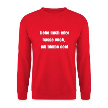 Liebe mich oder hasse mich, ich bleibe cool - Unisex Pullover - Rot - Vorne - Alina (178cm) & Michal (187cm)