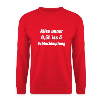 Alles unner 0 5l iss ä Schluckimpfung - Unisex Pullover - Rot - Vorne - Alina (178cm) & Michal (187cm)