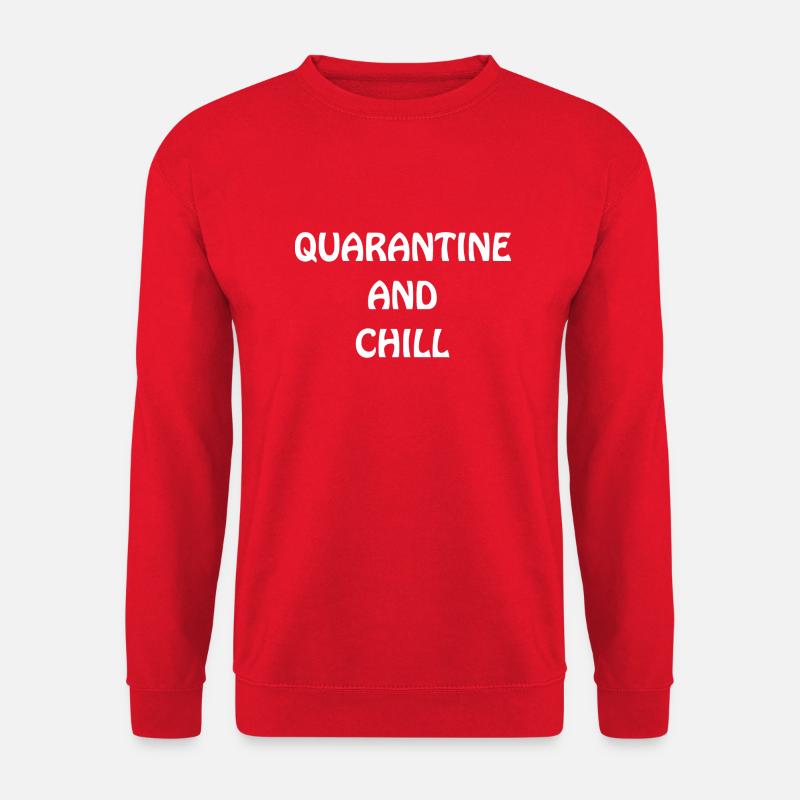 Quaratine and Chill - Unisex Pullover - Rot