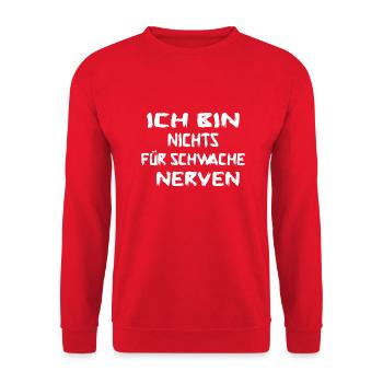 ICH BIN NICHTS FÜR SCHWACHE NERVEN - Unisex Pullover - Rot - Vorne - Alina (178cm) & Michal (187cm)