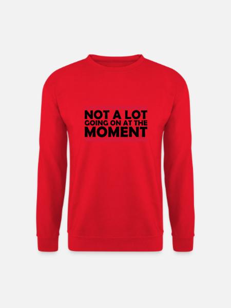 Not much going on - Unisex Sweatshirt - red