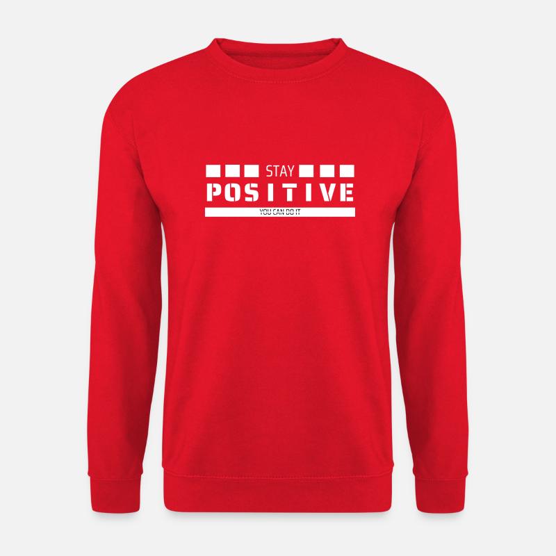 Stay Positive You can do it - Unisex Pullover - Rot