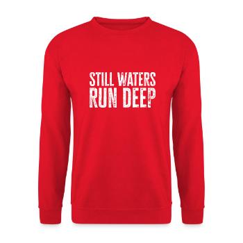 Still Waters Run Deep - Motivational inspirational - Unisex Sweatshirt - red - Front - Alina (178cm) & Michal (187cm)
