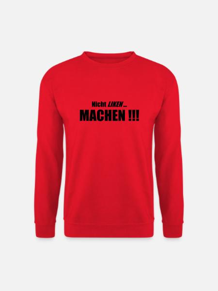 Nicht Liken, Machen!!! - Unisex Pullover - Rot