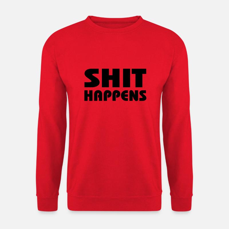 Shit happens - Unisex Sweatshirt - red