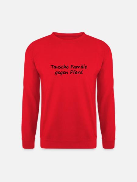 Tausche Familie gegen Pferd - Unisex Pullover - Rot