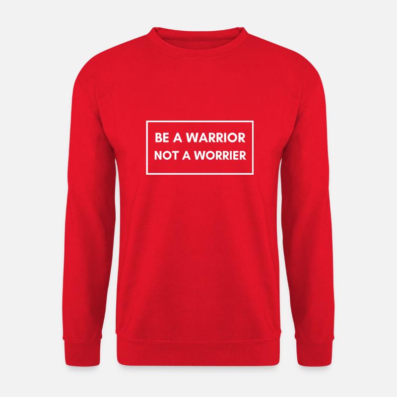 Be a Warrior - Not a Worrier - Unisex Pullover - Rot